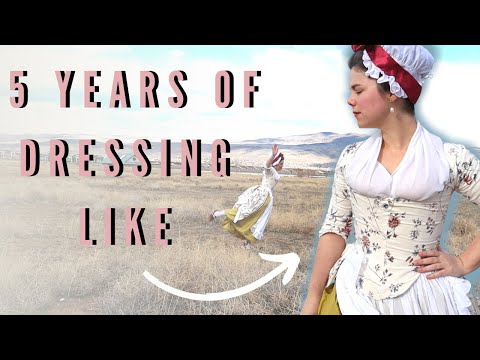 I Wore 18th-Century Clothing *Every Day for 5 YEARS & This Is What I Learned (Corsets Aren't Bad!)