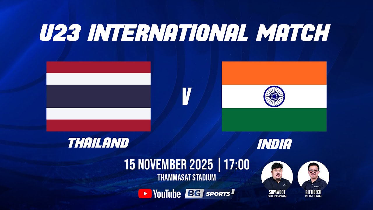 LIVE🔴 : Thailand U23 vs India U23 | U23 International Match | 15.11.25