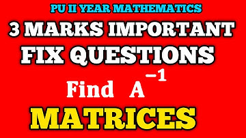 MATRICES 3MARKS IMPORTANT QUESTIONS  || FIND INVERSE BY USING ELEMENTARY OPERATION
