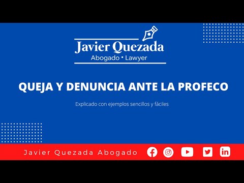 Queja y denuncia ante la Profeco Javier Quezada Abogado