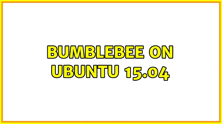 Ubuntu: bumblebee on Ubuntu 15.04