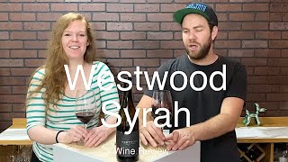 Tasting Wine reviews Westwood Syrah