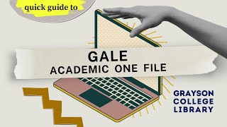 Gale Academic OneFile (Quick Guide)