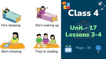 Class 4 English | Unit 17 | Lessons 3-4 | Present continuoes