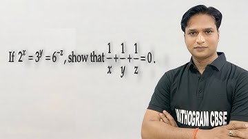 If 2^x = 3^y = 6^z , then prove that  1/x + 1/y + 1/z = 0 | Exponent of Real Number class 9 RD Sharm