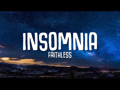 Faithless - Insomnia (Lyrics)