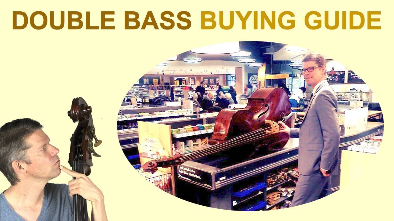 Double Bass Buying Guide - Tips For Buying Your First Upright Bass