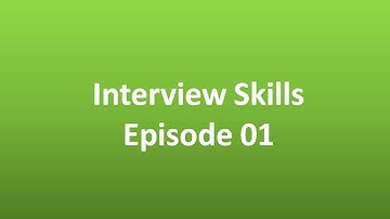 Job Interview skills - Episode 01
