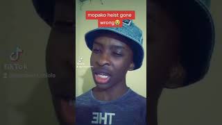 Mopako heist gone wrong😂Botswana comedy, Botswana tik tok