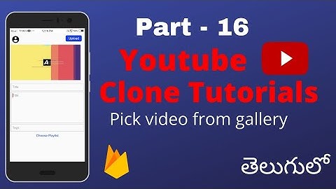 Youtube Clone - Pick video from gallery | Andra developer