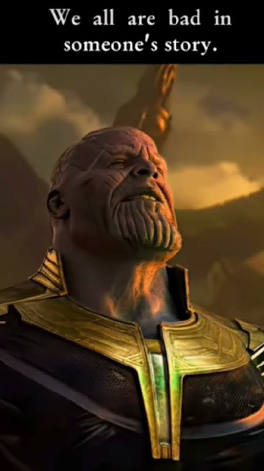 thanos-was-right-when-he-say-we-are-all-bad-in-someone-s-story