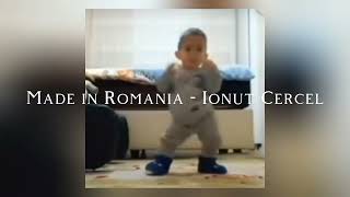 Made in Romania - Ionut Cercel (speed up, reverb)