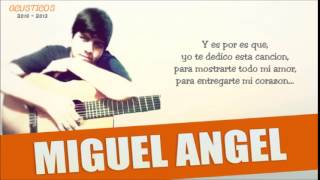 Tu me has flechado - Miguel Angel el genio  2015  Official chords