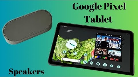 Google Pixel Tablet and Speaker Dock Demo!