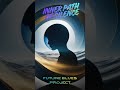 Inner Paths of Silence – Future Blues Project/ Female Blues Mood, Light, Emotional, Relaxing
