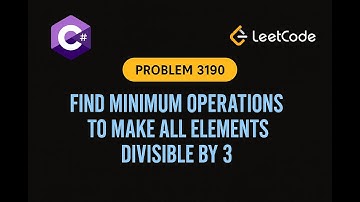 LeetCode 3190: Find Minimum Operations to Make All Elements Divisible by 3 | C# | Modular Arithmetic