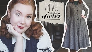 Vintage Style in Winter! || 5 Tips on Keeping Warm