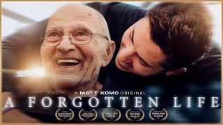 A FORGOTTEN LIFE - Award Winning Short Film about Alzheimer’s (A Matt Komo Original)