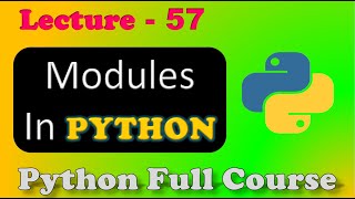 Modules In Python | Types of modules | Python Module | Lecture-57.
