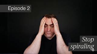 How to Stop Spiraling Thoughts in One Word