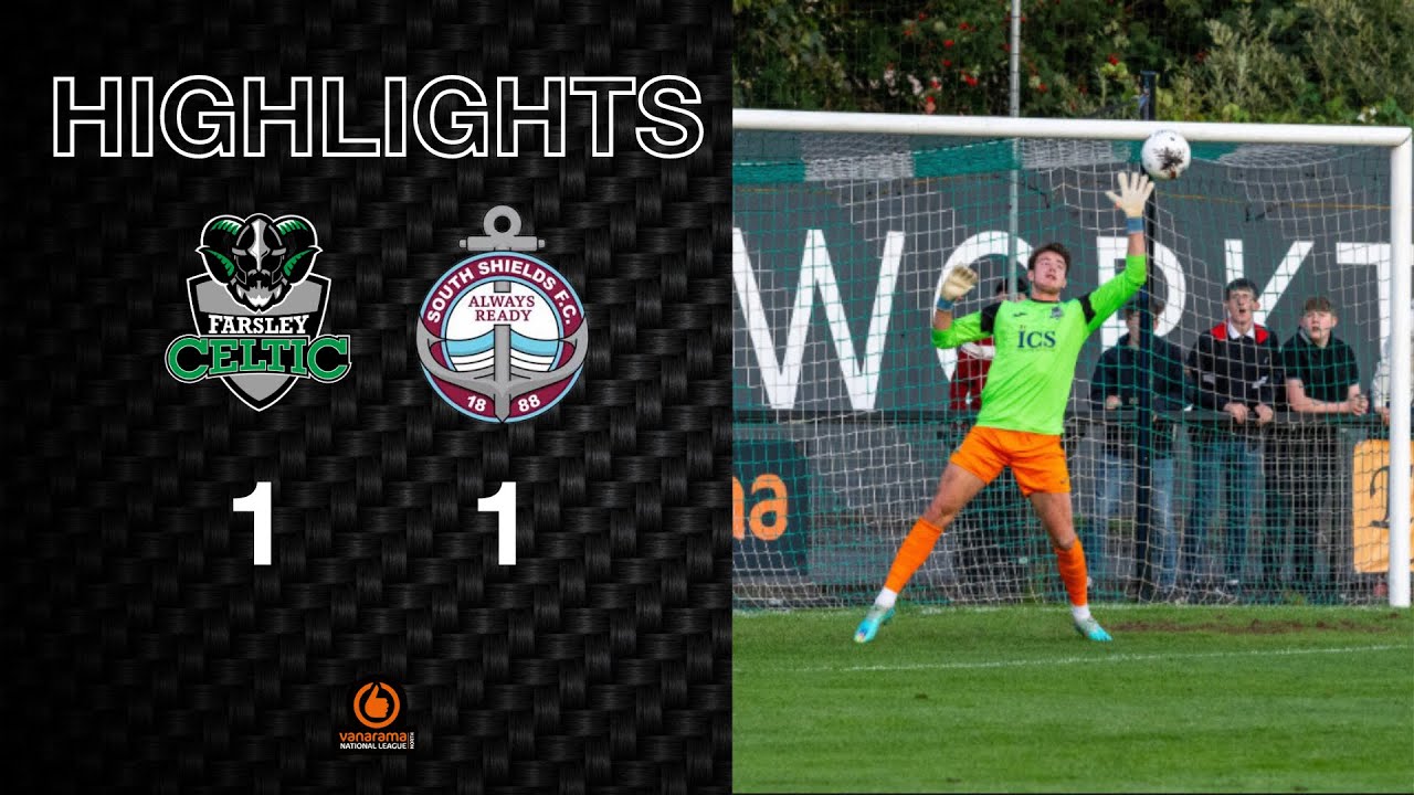 Highlights: Farsley Celtic 1-1 South Shields