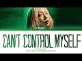 TAEYEON Can't Control Myself Lyrics (태연 Can't Control Myself 가사) (Color Coded Lyrics)