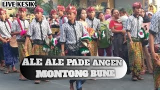 Download lagu Ale Ale Pade Angen Montong Bune Live Kesik Ale Ale Pade Angen Montong Bune Live Kesik