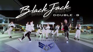 SOOBIN & BINZ (DOUBLE B) - BlackJack Dance Choreography by S.A.P 🇻🇳