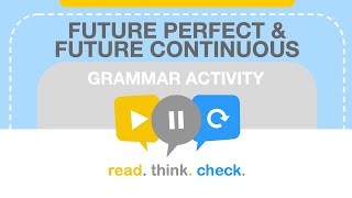 Grammar Activities: Future Perfect & Future Continuous (Multiple Choice)