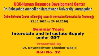 Interstate and Intrastate Supply under GST Seminar Video by Dr. Dnyaneshwar Shankar Wadje