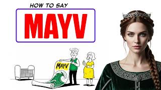 How to Pronounce MAEVE Correctly
