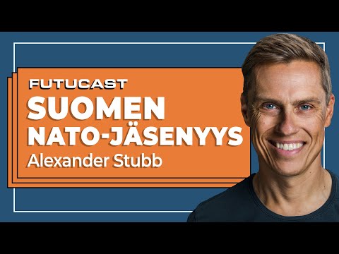 Alexander Stubb | Suomen Nato-jäsenyys ja uusi maailmanjärjestys #354