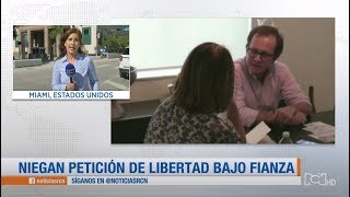 Juez negó petición de libertad bajo fianza para el exministro Andrés Felipe Arias