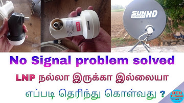 DTH NO Signal problem Solved | LNP tricks & Tips in tamil | DTH tutorial