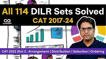 All 114 DILR Sets Solved | CAT 2017–2024 | CAT 2021 Slot 2: Distribution | Set 95 #cat2025