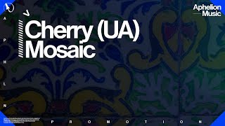 Cherry ua  Mosaic extended Mix