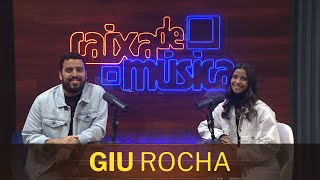 GIU ROCHA: “A música tem o poder de converter”