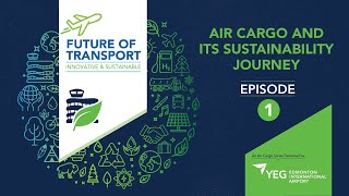 Episode 1: Air cargo and its sustainable future Net Worth