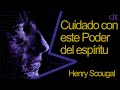 EL PODER DEL ESPÍRITU DE AMOR | Henry Scougal | La vida de Dios en el alma del hombre 5