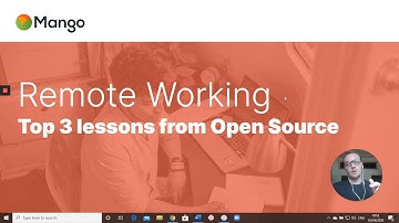 Top 3 Lessons From Open Source for Effective Remote Working