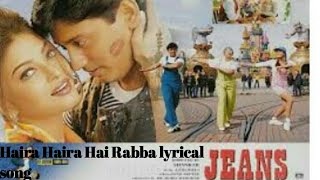 Vignette de la vidéo "Jeans movie telugu song | Haira Haira Hai rabba Telugu song"