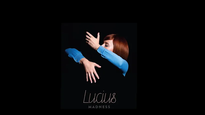 Lucius - Madness (Official Audio)