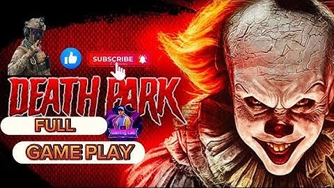 Death Park1: Scary Horror Clown🤡 - Gameplay Walkthrough - Tutorial (ios-android)