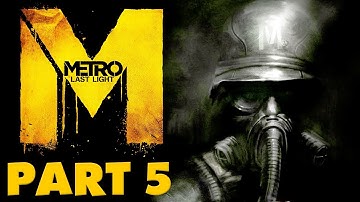 Metro: Last Light - Gameplay Walkthrough Part 5 - By Car! (PC, XBox 360, PS3)