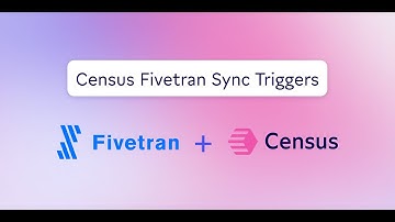 Demo of Census Fivetran Sync Triggers
