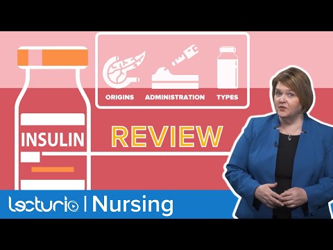 Insulin Review: Sources, The 7 Types, Mixing it and Administration | Pharmacology | Lecturio Nursing