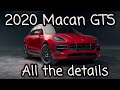 New 2020 Porsche Macan GTS - All the details