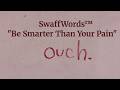 Be Smarter Than Your Pain