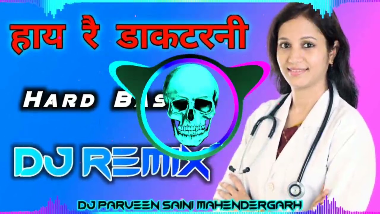 Hai Re Doctorni Dj Remix Hard Bass   New Haryanvi Songs Haryanavi 2022 Dj Remix  New Hr Song