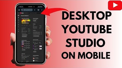 How to ACCESS YouTube Studio Desktop with your mobile phone